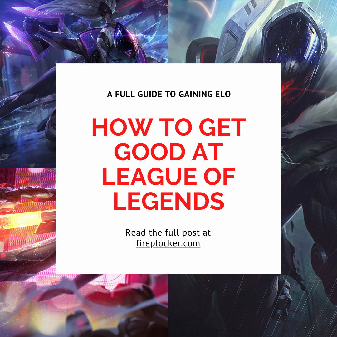 how to get good at league of legends